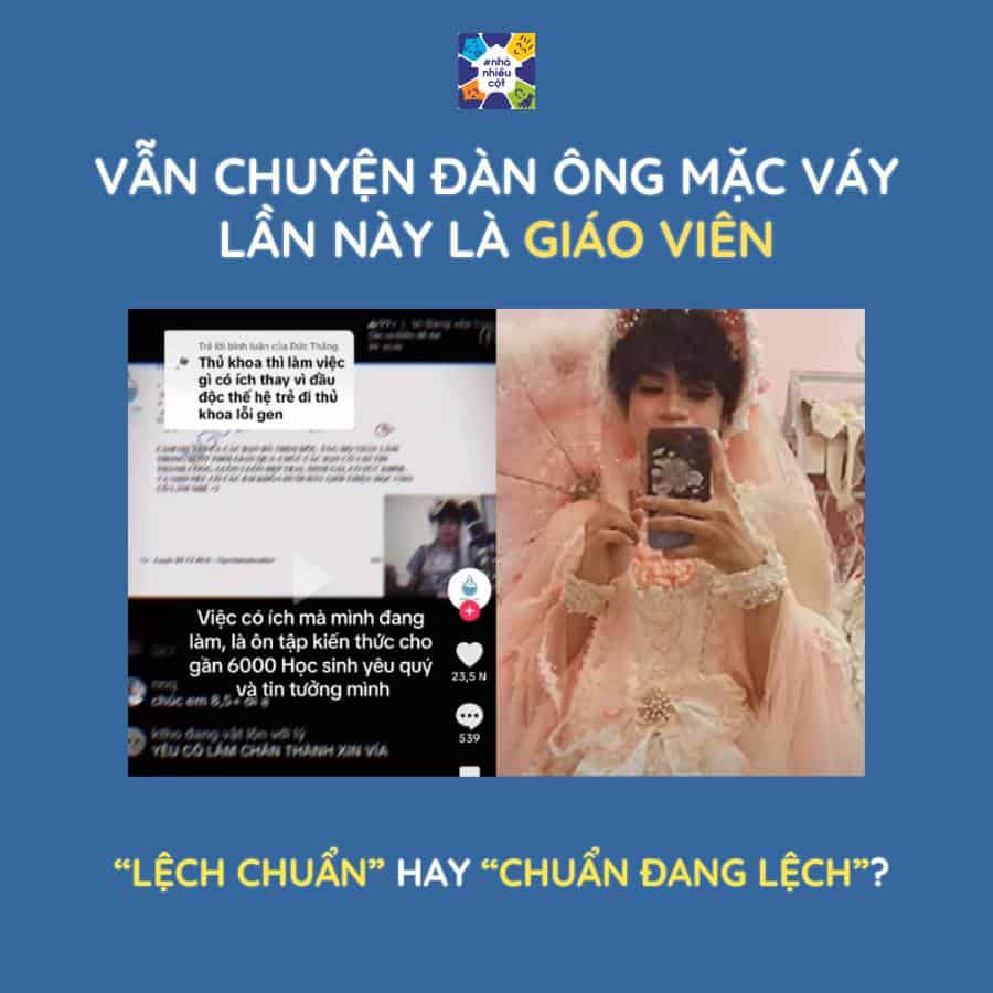 VẪN LÀ ĐÀN ÔNG MẶC VÁY: “LỆCH CHUẨN” HAY “CHUẨN ĐANG LỆCH”?